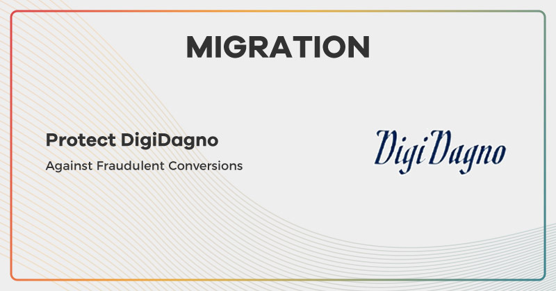 DigiDagno: After Migration Offer18 Provided Protection Against Fraudulent Conversions